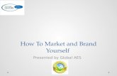 How to market and brand yourself