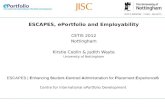 ESCAPES, e-Portfolio and Employability - can e-Portfolios support retention? CETIS 2012, Kirstie Coolin, Judith Wayte