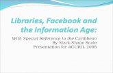Libraries, Facebook and the Information Age
