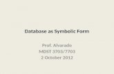 UVA MDST 3703 Database as Symbolic Form 2012-10-02