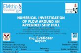 Numerical Investigation of Flow around an Appended Ship - Svetlozar Neykov - EMSHIP