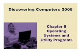 CSC1100 - Chapter06 - Operating System & Utility Programs