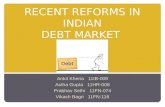Recent reforms in indian debt market.
