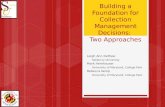 Building a foundation for collection management decisions: two approaches