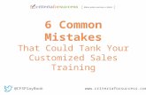 6 Common Mistakes That Could Tank Your Customized Sales Training