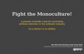 Fight the Monoculture!