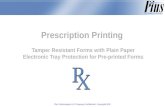Prescription Printing: Tamper Resistant Forms with Plain Paper Electronic Tray Protection for Pre-printed Forms