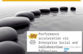 Performance acceleration via Enterprise Social and Collaborative Technology (SBF13 Keynote Sameer Patel)