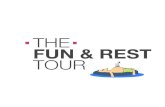 Fun & Rest Tour