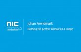 Johan Arwidmark - Building the perfect windows 8.1 image
