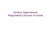 Airline Operations Regulatory Issues in India