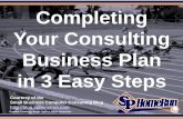 Completing Your Consulting Business Plan in 3 Easy Steps (Slides)