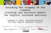 Avoiding the tragedy of the commons: Creating new models for digtal textbook delivery