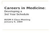 Careers in Medicine: Developing a
