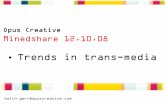 Minedshare  12 10 08: Trans-Media Trends