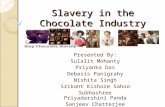 Slavery in the Chocolate Industry