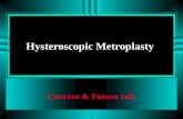 Hysteroscopic metroplasty