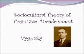 Vigotsky's Sociocultural Theory of Cognitive Development