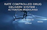 RATE CONTROLLED DRUG DELIVERY SYSTEM – ACTIVATION MODULATED1..