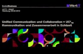 Unified Communication und Collaboration = UC2 - Kommunikation und Zusammenarbeit in Echtzeit (We4IT)