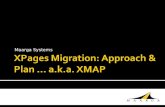XMAP - XPages Migration: Approach & Plan