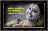 The indian jewellery and clothing before wedding