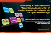Establishing A Defect Prediction Model Using A Combination of Product Metrics As Predictors Via Six Sigma Methodology