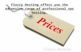 Flurry hosting offers you the extensive range of professional vps hosting.