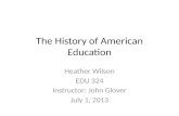 Edu 324 the history of american education