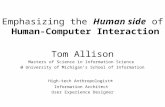 Emphasizing the Human side of Human-Computer Interaction