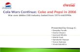 Cola Wars Continue Coke and Pepsi in 2006 by Group C