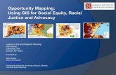 Opportunity Mapping: Using GIS for Social Equity, Racial Justice and Advocacy
