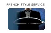FRENCH STYLE SERVICE