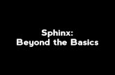 Sphinx: Beyond The Basics