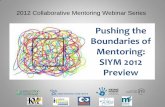 Pushing the Boundaries of Mentoring: SIYM 2012 Preview