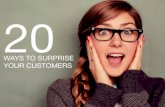Surprise your customers in 20 ways