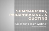 Summarizing, Paraphrasing, and Quoting