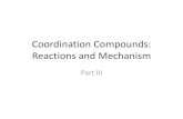 (Part IV) Coordination Compounds, Reactions and Mechanism