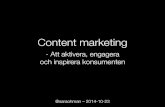 Aktivera, engagera och inspirera konsumenter med content marketing - Wednesday Relations 20141023