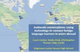 Authentic conversations: Using technology to connect foreign language learners to peers abroad