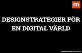 Designstrategier för en digital värld  - Webbdagarna i Göteborg 2014