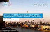 How can you design your customer’s network when you can’t control or predict the future?