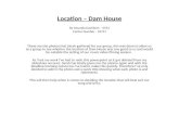 Location – Dam House 2