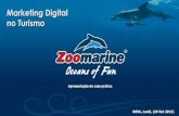 Zoomarine - Apresentação Seminario Marketing Digital Turismo - 29Out2013