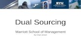 Dual Sourcing Marriott School of Management