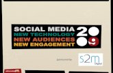 Social Media New Technology New Audiences New Engagement