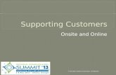 Supporting customers onsite and online