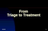 From Triage to Treatment