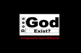 A 30 Second Argument For God