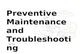 Preventive maintenance and troubleshooting